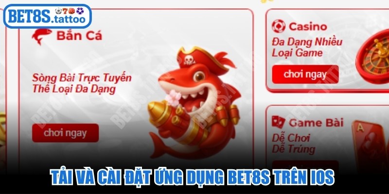 Tải và cài đặt ứng dụng BET8s trên iOS chỉ với vài bước đơn giản