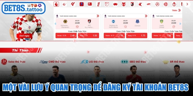 Một vài lưu ý quan trọng để đăng ký tài khoản BET8s thành công