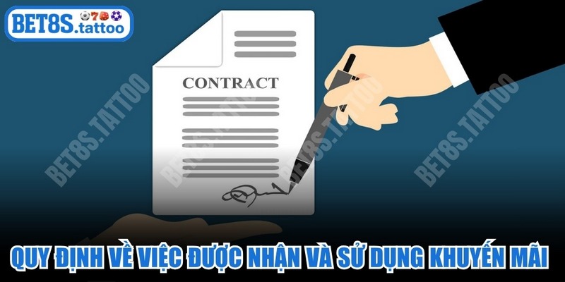 Quy định về việc được nhận và sử dụng khuyến mãi tại nhà cái BET8s