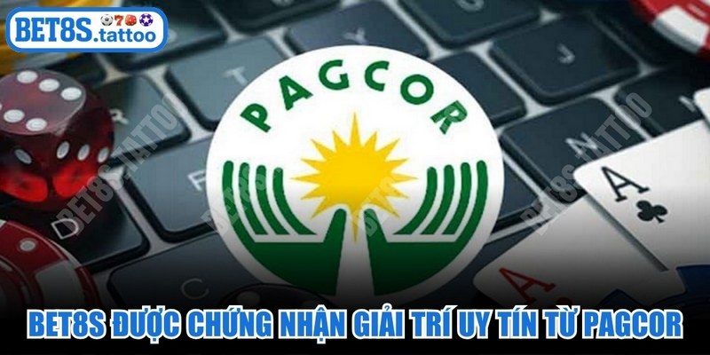 BET8s TATTOO được chứng nhận về hoạt động giải trí uy tín từ PAGCOR 