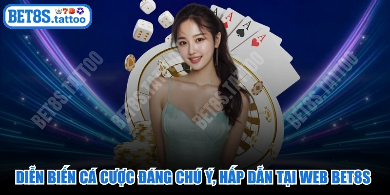 Diễn Biến Cá Cược Đáng Chú Ý