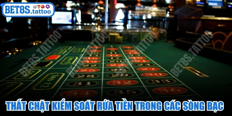 Thắt chặt kiểm soát rửa tiền trong các sòng bạc thế giới