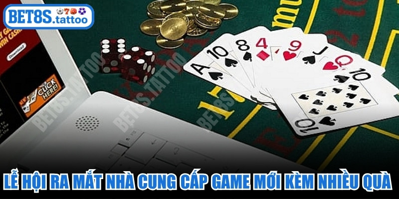 Lễ hội ra mắt nhà cung cấp game mới đi kèm nhiều quà cực khủng
